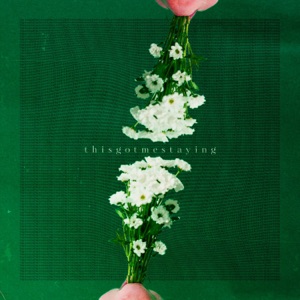 This Got Me Staying - Single