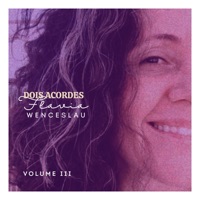 Dois Acordes, Vol. III - Flávia Wenceslau