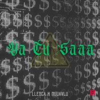 Ya Tu Saaa (feat. NuWavLu) - Single - Llesca