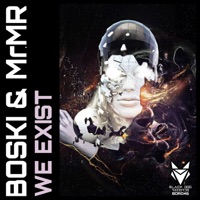 We Exist - Single - Boski & MR.MR