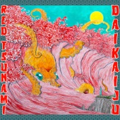 Daikaiju - Red Tsunami