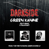 Darkside (feat. Strawfoot) - Single - Green Kanine, Kanine & Jimmy Green