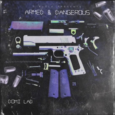 Armed & Dangerous (feat. Prxdbymad) - Single