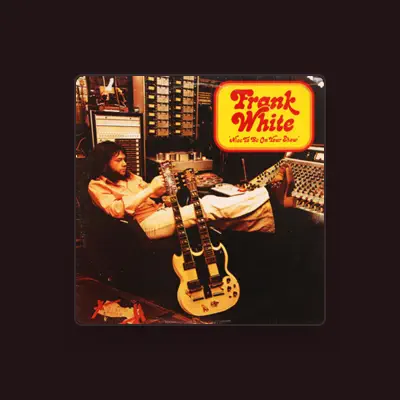 Listen to Frank White, watch music videos, read bio, see tour dates & more!