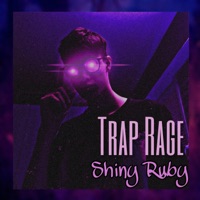 Trap Rage - EP - Shiny Ruby
