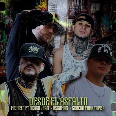 Desde el Asfalto (feat. bracko Funk tapes) - Single