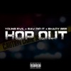 Hop Out (feat. Sav Did It & Shady Gee) - Single