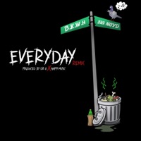Everyday (feat. Big Noyd) [Dr G x Nappi Music Remix] - Single - B.K.W.H