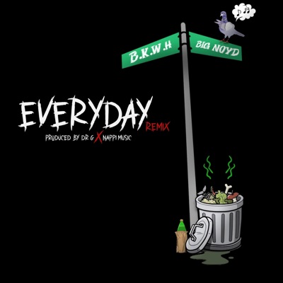 Everyday (feat. Big Noyd) [Dr G x Nappi Music Remix] - Single