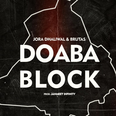 Doaba Block (feat. Jora Dhaliwal & Brutas) - Single