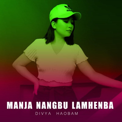 Manja Nangbu Lamhenba (feat. DIVYA HAOBAM) - Single