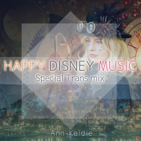 HAPPY DISNEY MUSIC -Special Trans mix- vol.4 - EP