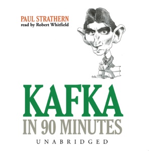 Kafka in 90 Minutes (The Great Writers in 90 Minutes Series)