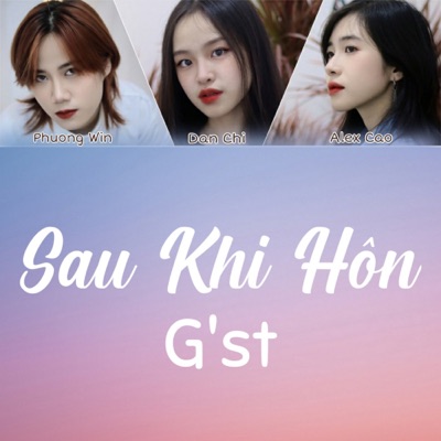 Sau Khi Hôn (G'st) - Single