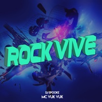 Rock Vive - Single - DJ SPOOKE & Mc Vuk Vuk