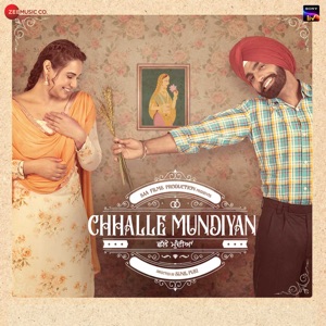 Chhalle Mundiyan (Original Motion Picture Soundtrack) - EP