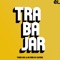 Trabajar (feat. Claydee) - Young Ash & KG Man lyrics