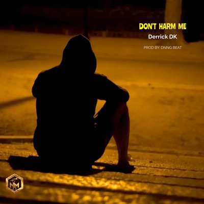 Don't Harm Me - Single