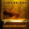 System Syn - Like Every Insect (The Synthetic Dream Foundation Mix)