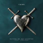 Before We Get Started (feat. Fabolous) - Tank Cover Art