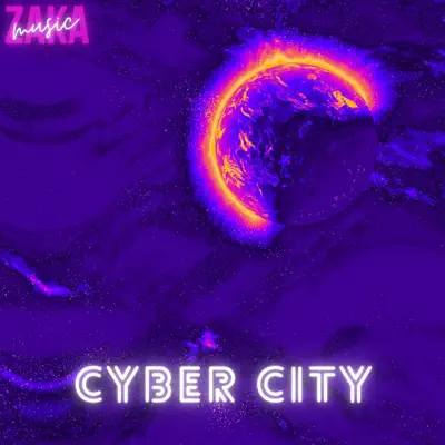 Listen to Cyber City by ZakaMusic