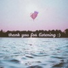 Thank You For Listening :) - EP