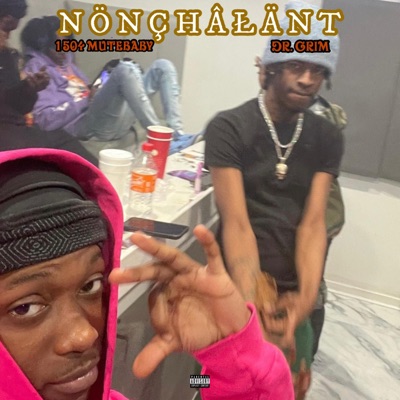 Nonchalant (feat. 1504 MuteBaby) - Single