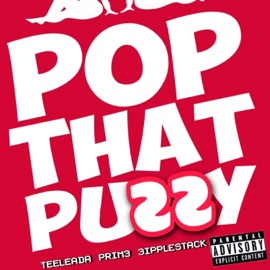 Pop That Puzzy 3ipplestack