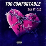 Too Comfortable (feat. Cllobear) - Single