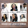 Hosana Kau Layak Di Sembah - Single