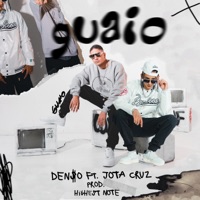 GUAIO - Single - Den$o & JOTACRUZ