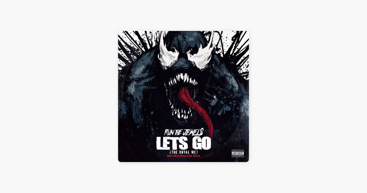 Let's Go (The Royal We) – Song by Run The Jewels – Apple Music