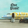 Qué Pasó! - Single