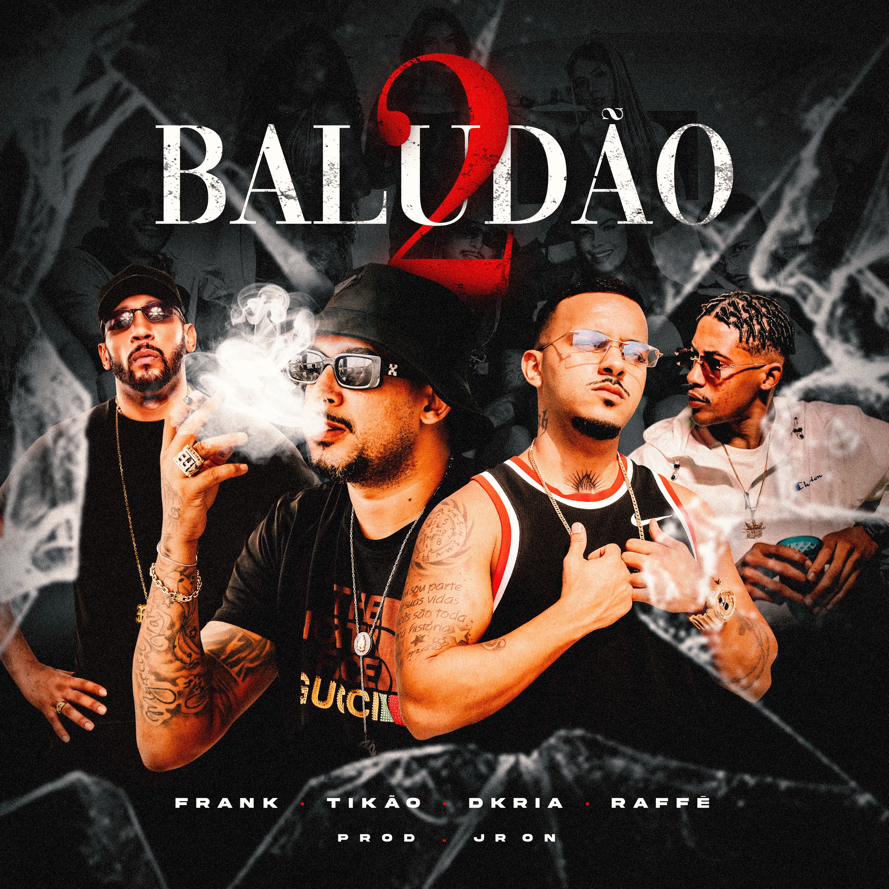 Baludão 2 - Single by Jr ON, Dkria, MC Tikão, MC Frank & Raffé album cover