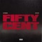 Fifty Cent - Cyraq & iayze lyrics