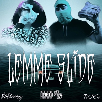 Lemme Slide (feat. TiiJEi) - Single
