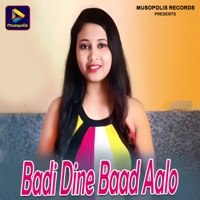 Badi Dine Baad Aalo - Single - Bablu Nayak