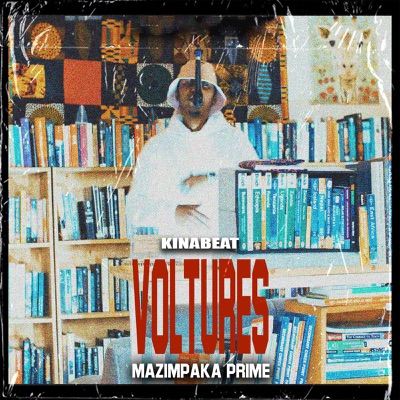 Vultures (feat. Mazimpaka Prime) - Single