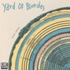 Yard of Blondes