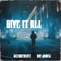GIVE IT ALL (feat. Nat James) - Single - SizzurpBeatz