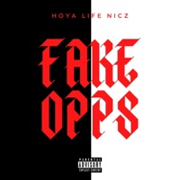 Fake Opps - Single - Hoyalife Nicz