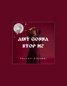 Dengarkan Pallavi Kidambi, tonton video musik, baca bio, lihat tanggal tur & lainnya!