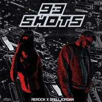 93 Shots - Single - REROCK. & Spell Jordan