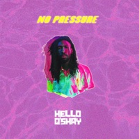NO PRESSURE - Single - Hello O'shay