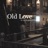 Old Love