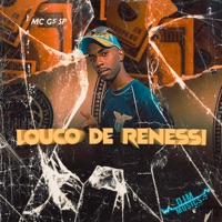 Louco de Renessi - Single - Mc G5 Sp