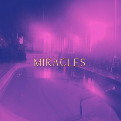 Miracles - Single