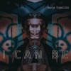 I Can Be - Single