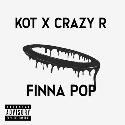 Finna Pop (feat. Crazy R & Gona Tee) - Single
