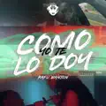 Como Yo Te Lo Doy